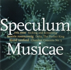 Cover for Speculum Musicae: Music of Sanford, Rosenzweig, Moe